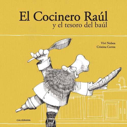 Book cover of El Cocinero Raúl y el tesoro del baúl