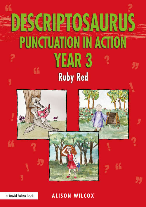 Book cover of Descriptosaurus Punctuation in Action Year 3: Ruby Red