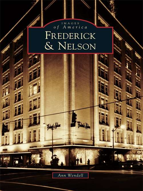 Book cover of Frederick & Nelson
