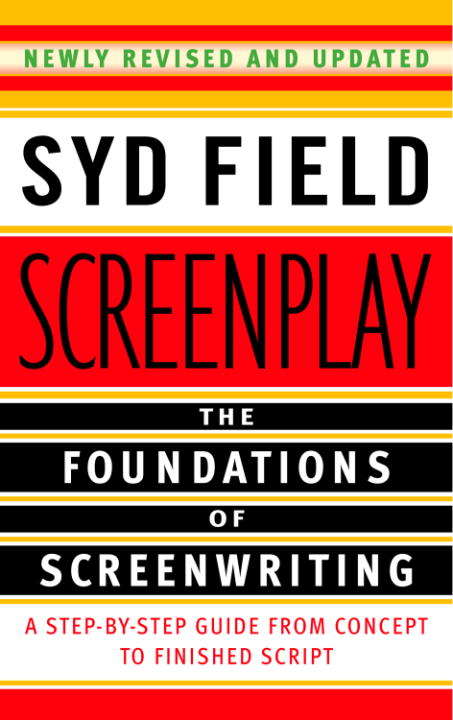 Book cover of Screenplay, Revised Edition: The Foundations of Screenwriting (3)