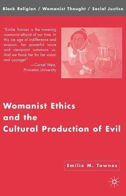 Book cover of Womanist Ethics and the Cultural Production of Evil