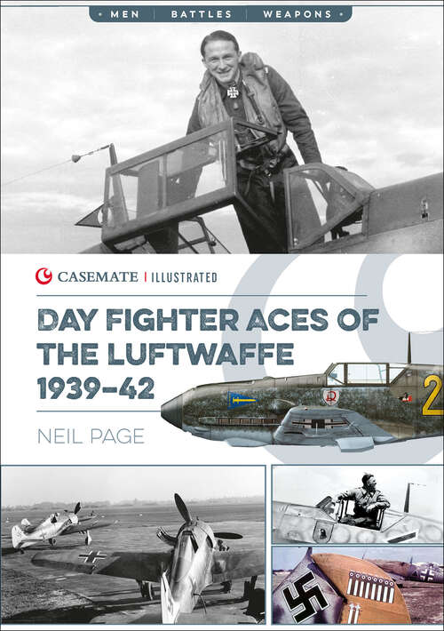 Book cover of Day Fighter Aces of the Luftwaffe 1939–42 (Casemate Illustrated: Cis0017)