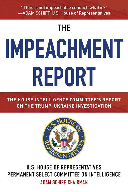 Book cover of The Impeachment Report: The House Intelligence Committee's Report on the Trump-Ukraine Investigation