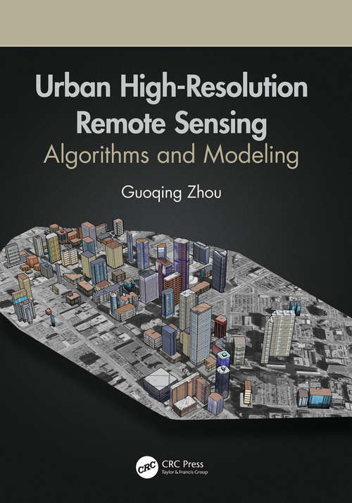 Book cover of Urban High-Resolution Remote Sensing: Algorithms and Modeling