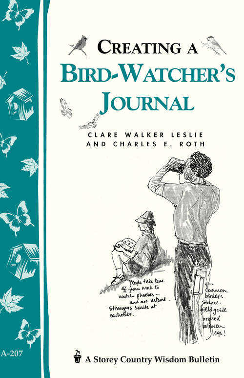 Book cover of Creating a Bird-Watcher's Journal: Storey's Country Wisdom Bulletin A-207 (Storey Country Wisdom Bulletin Ser.)