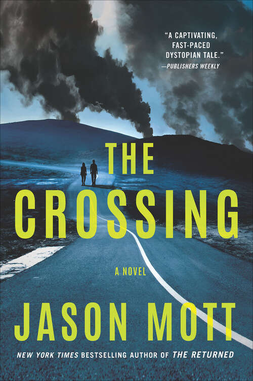 Book cover of The Crossing: A Novel (Original) (Hq Digital Ser.)