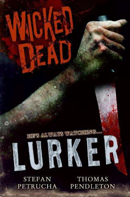 Book cover of Wicked Dead: Lurker