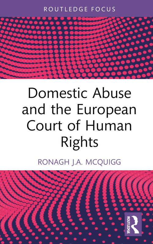 Book cover of Domestic Abuse and the European Court of Human Rights (Routledge Research in Human Rights Law)