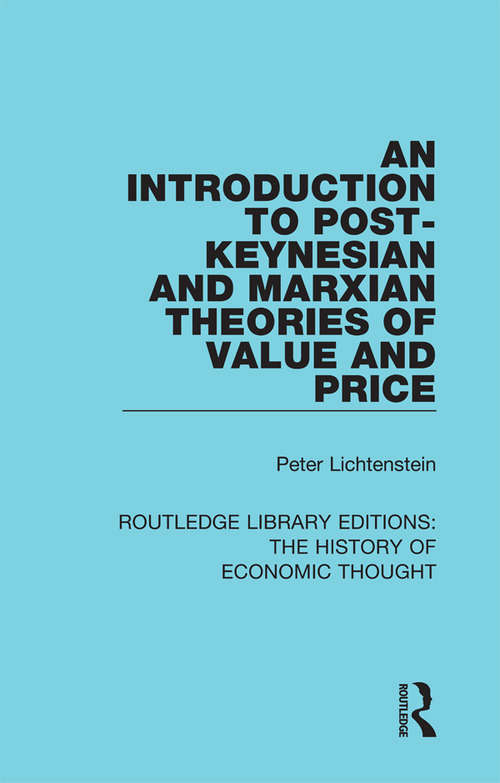 Book cover of An Introduction to Post-Keynesian and Marxian Theories of Value and Price (Routledge Library Editions: The History of Economic Thought)