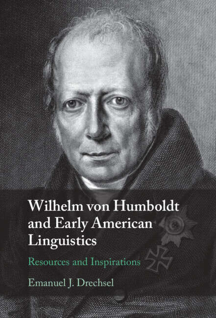 Book cover of Wilhelm von Humboldt and Early American Linguistics