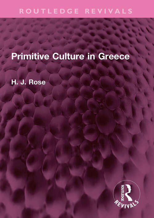 Book cover of Primitive Culture in Greece (Routledge Revivals)