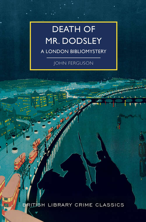 Book cover of Death of Mr Dodsley: A London Bibliomystery (British Library Crime Classics)