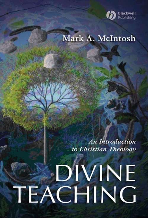 Book cover of Divine Teaching: An Introduction to Christian Theology (Blackwell Guides To Theology Ser.)