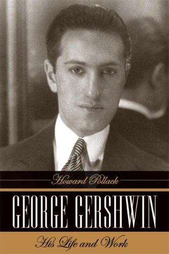 Book cover of George Gershwin: His Life and Work