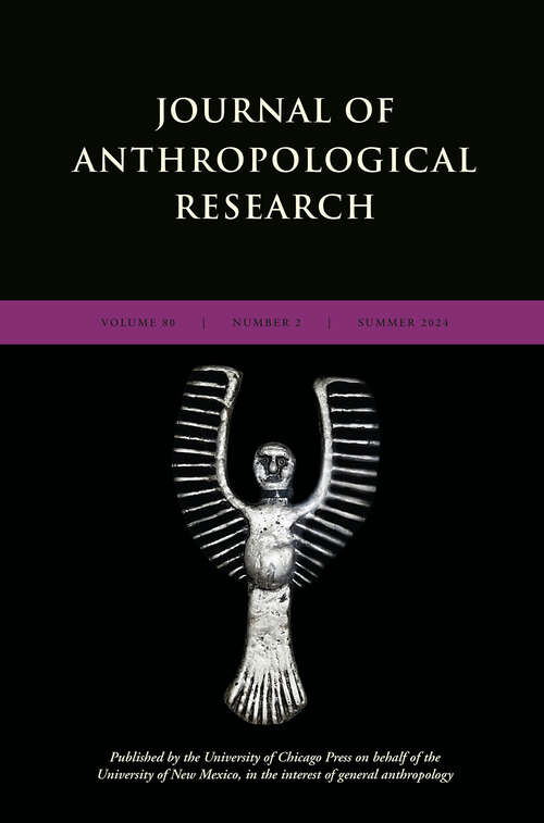 Book cover of Journal of Anthropological Research, volume 80 number 2 (Summer 2024)