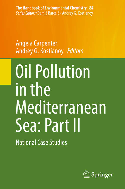 Book cover of Oil Pollution in the Mediterranean Sea: National Case Studies (1st ed. 2018) (The Handbook of Environmental Chemistry #84)