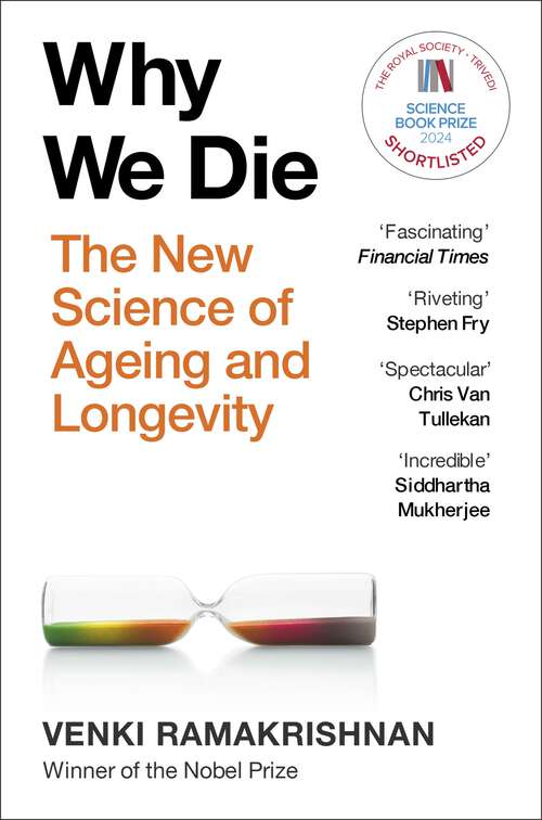 Book cover of Why We Die: The New Science of Ageing and the Quest for Immortality