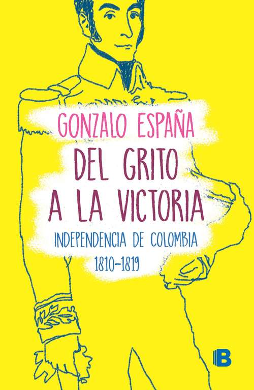Book cover of Del grito a la victoria