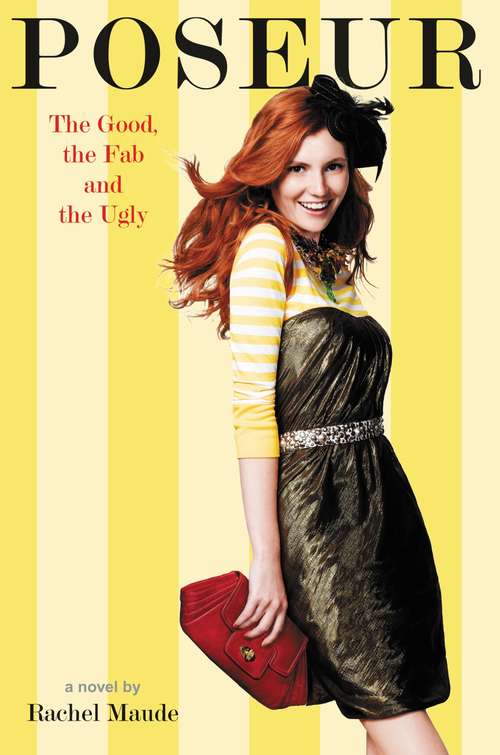 Book cover of Poseur #2: The Good, the Fab and the Ugly (Poseur #2)