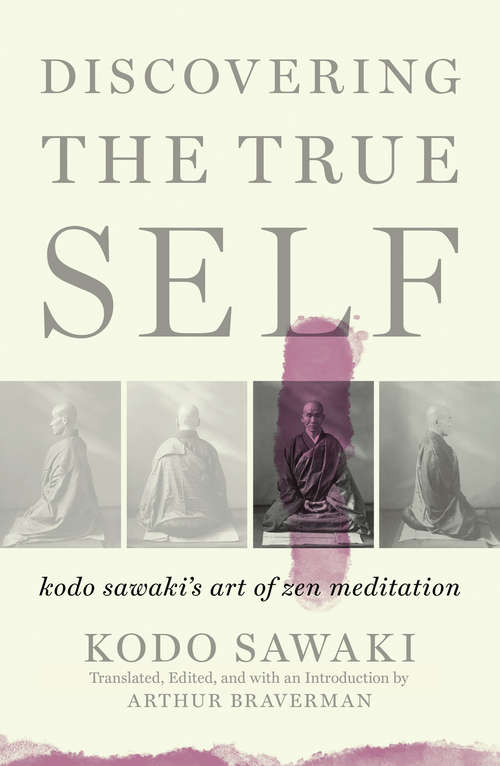 Book cover of Discovering the True Self: Kodo Sawaki's Art of Zen Meditation