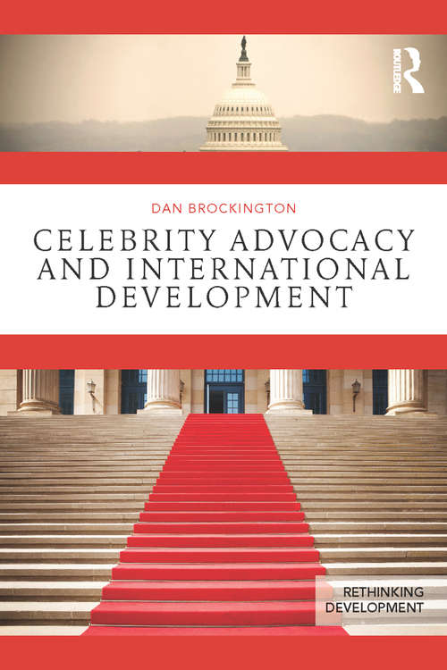 Book cover of Celebrity Advocacy and International Development (Rethinking Development)