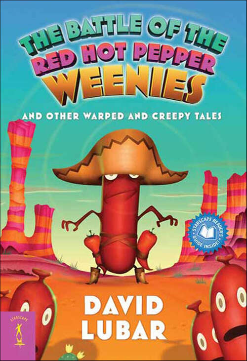 Book cover of The Battle of the Red Hot Pepper Weenies: And Other Warped and Creepy Tales (Weenies Stories)