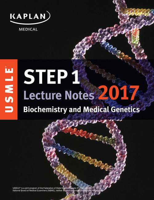 Book cover of USMLE Step 1 Lecture Notes 2017: Biochemistry and Medical Genetics