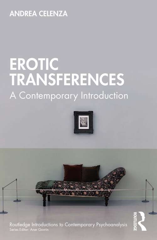 Book cover of Erotic Transference: A Contemporary Introduction (Routledge Introductions to Contemporary Psychoanalysis)