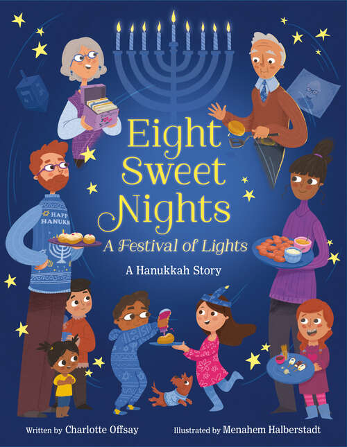 Book cover of Eight Sweet Nights, A Festival of Lights: A Hanukkah Story