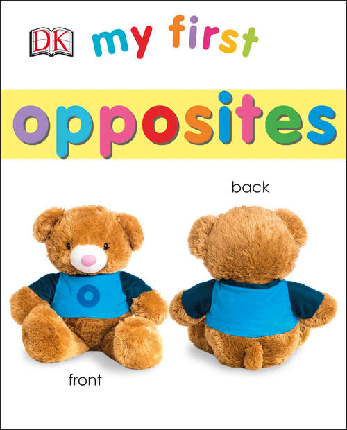 Book cover of My First Opposites (My First Board Books)