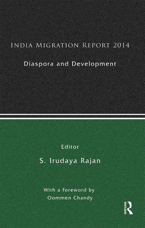 Book cover of India Migration Report 2014: Diaspora and Development (India Migration Report)