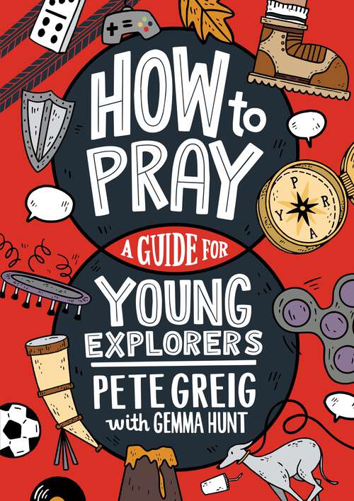 Book cover of How to Pray: A Guide for Young Explorers