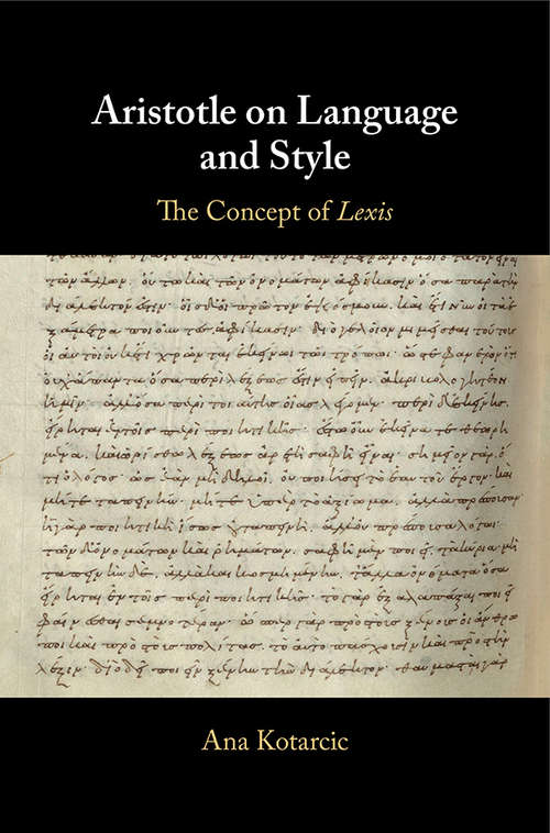 Book cover of Aristotle on Language and Style: The Concept of Lexis