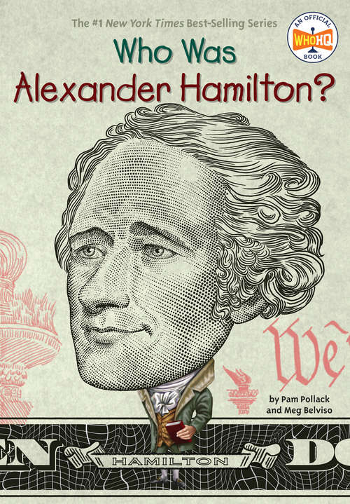 Book cover of Who Was Alexander Hamilton? (Who was?)