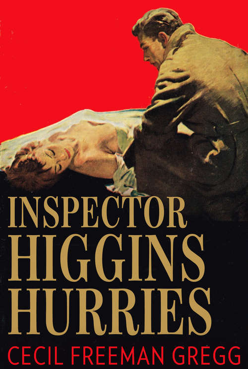 Book cover of Inspector Higgins Hurries