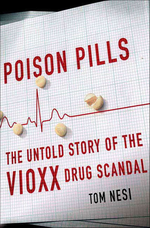 Book cover of Poison Pills: The Untold Story of the Vioxx Drug Scandal