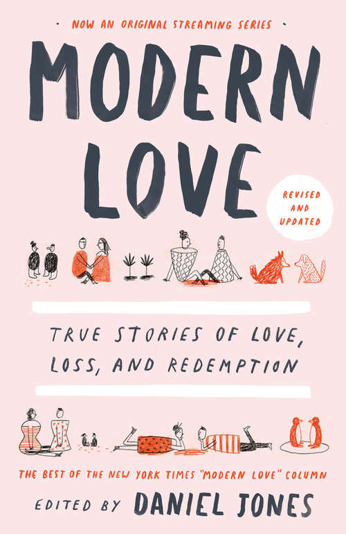 Book cover of Modern Love, Revised and Updated: True Stories of Love, Loss, and Redemption