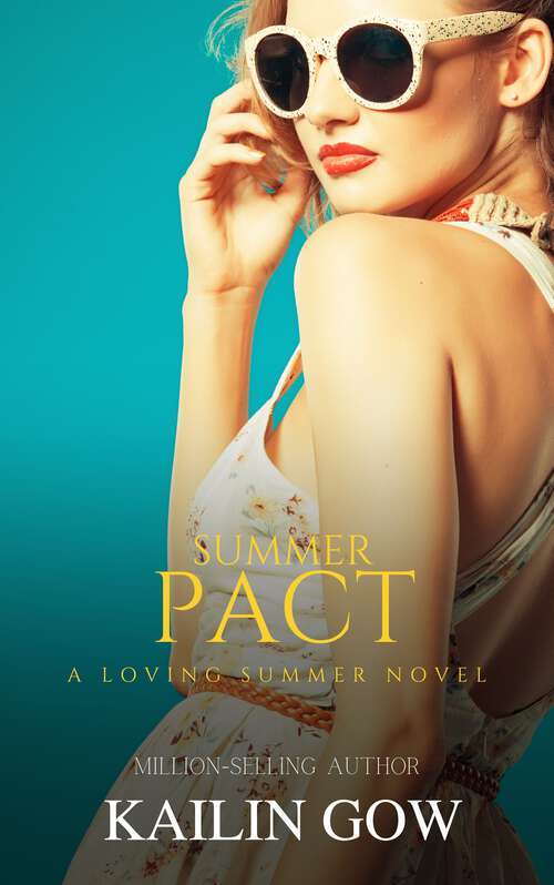 Book cover of The Summer Pact: A Loving Summer Story (Loving Summer #8)