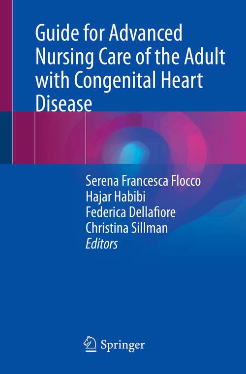 Book cover of Guide for Advanced Nursing Care of the Adult with Congenital Heart Disease (1st ed. 2022)