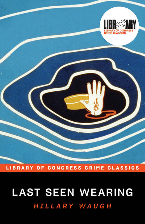 Book cover of Last Seen Wearing (Library of Congress Crime Classics: Vol. 10)
