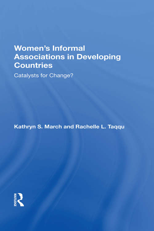 Book cover of Women's Informal Associations In Developing Countries: Catalysts For Change?