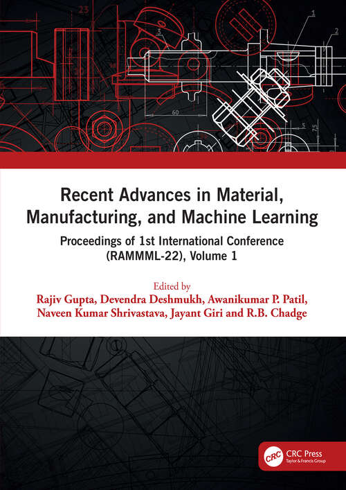 Book cover of Recent Advances in Material, Manufacturing, and Machine Learning: Proceedings of 1st International Conference (RAMMML-22), Volume 1