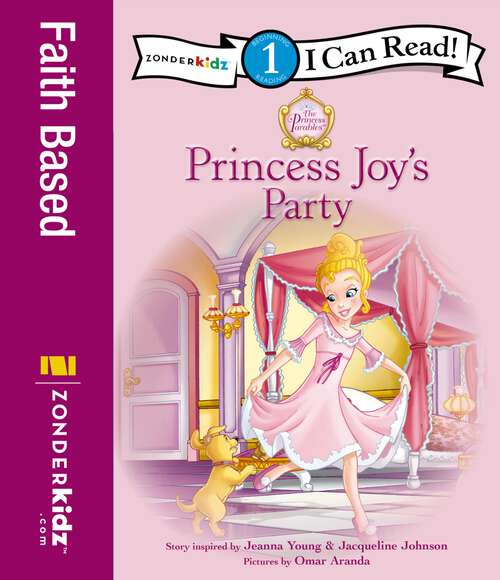 Book cover of Princess Joy's Party: Level 1 (I Can Read! / Princess Parables)