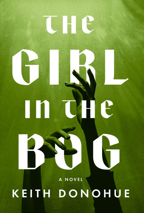 Book cover of The Girl in the Bog