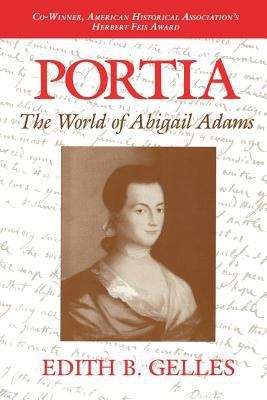 Book cover of Portia: The World Of Abigail Adams