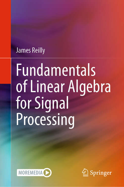 Book cover of Fundamentals of Linear Algebra for Signal Processing