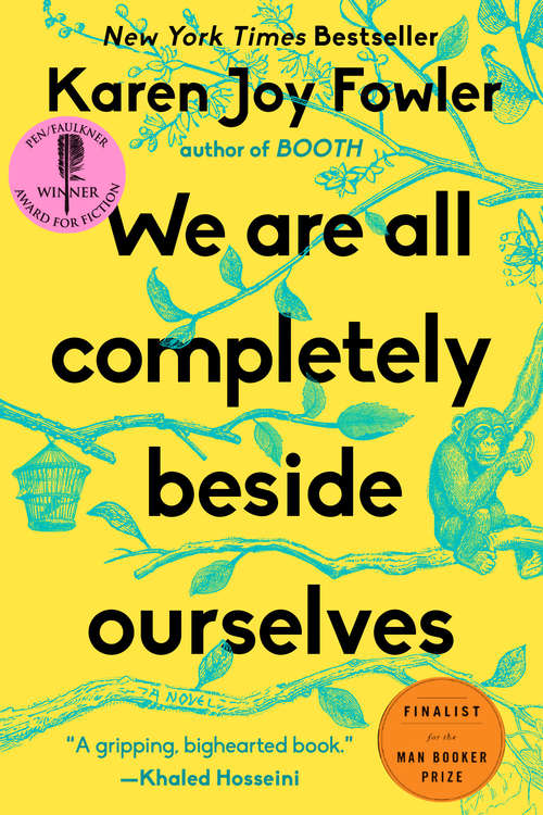 Book cover of We Are All Completely Beside Ourselves: A Novel