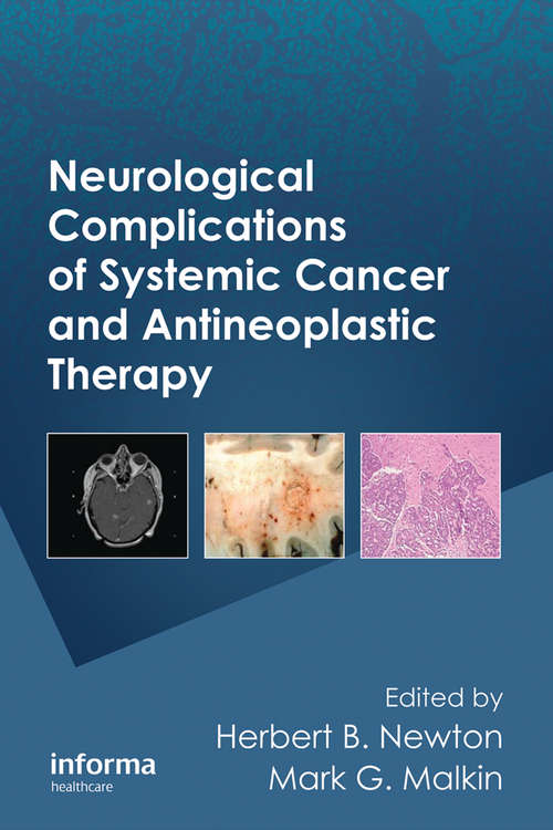 Book cover of Neurological Complications of Systemic Cancer and Antineoplastic Therapy (Neurological Disease and Therapy)