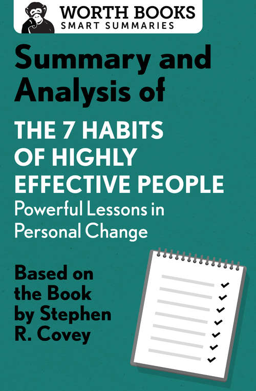 Book cover of Summary and Analysis of 7 Habits of Highly Effective People: Based on the Book by Steven R. Covey (Smart Summaries)