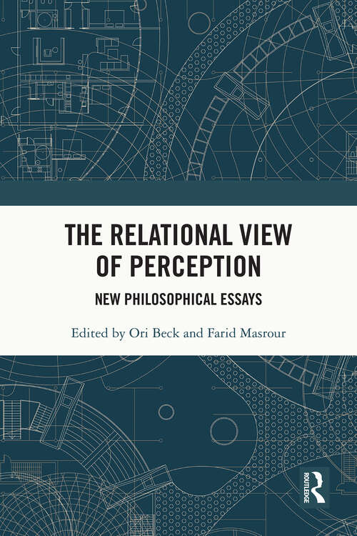 Book cover of The Relational View of Perception: New Philosophical Essays (1)